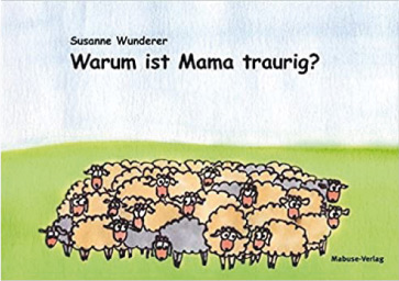 Warum ist Mama traurig